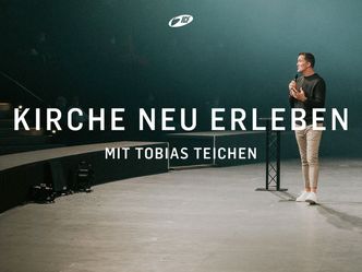 Kirche neu erleben - mit Tobias Teichen - Das Wunder der neuen Geburt (#jesus - Wunder am Kreuz)