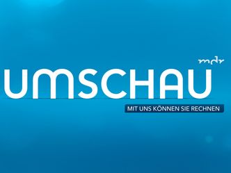 Umschau - MDR-Magazin