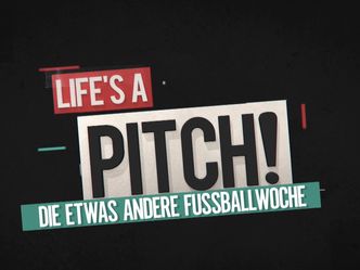 Die etwas andere Fussballwoche - Life is a Pitch - 22.02.2024