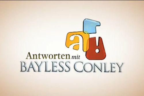 Antworten mit Bayless Conley - Glaube fest, ohne zu zweifeln (2/2)