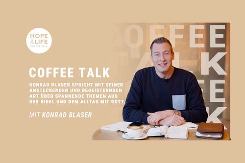 HOPE & LIFE Coffee Talk - Jeden Tag Neu - Charakter