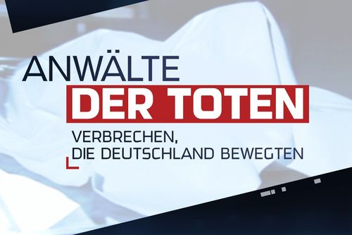 Galerie zur Sendung „Anwälte der Toten - Verbrechen, die Deutschland bewegten“: Bild 1