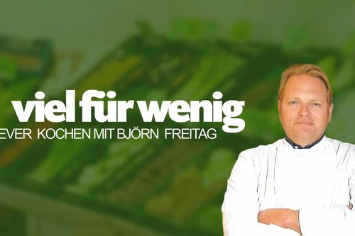 Viel für wenig - Clever kochen mit Björn Freitag - Leckeres vom Campinggrill - Es muss nicht immer Grillwurst sein!