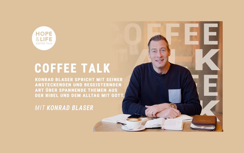 HOPE & LIFE Coffee Talk - Jeden Tag Neu - Charakter