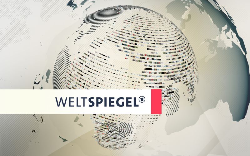 Weltspiegel - Auslandskorrespondenten berichten